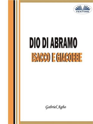 cover image of Dio Di Abramo, Isacco E Giacobbe